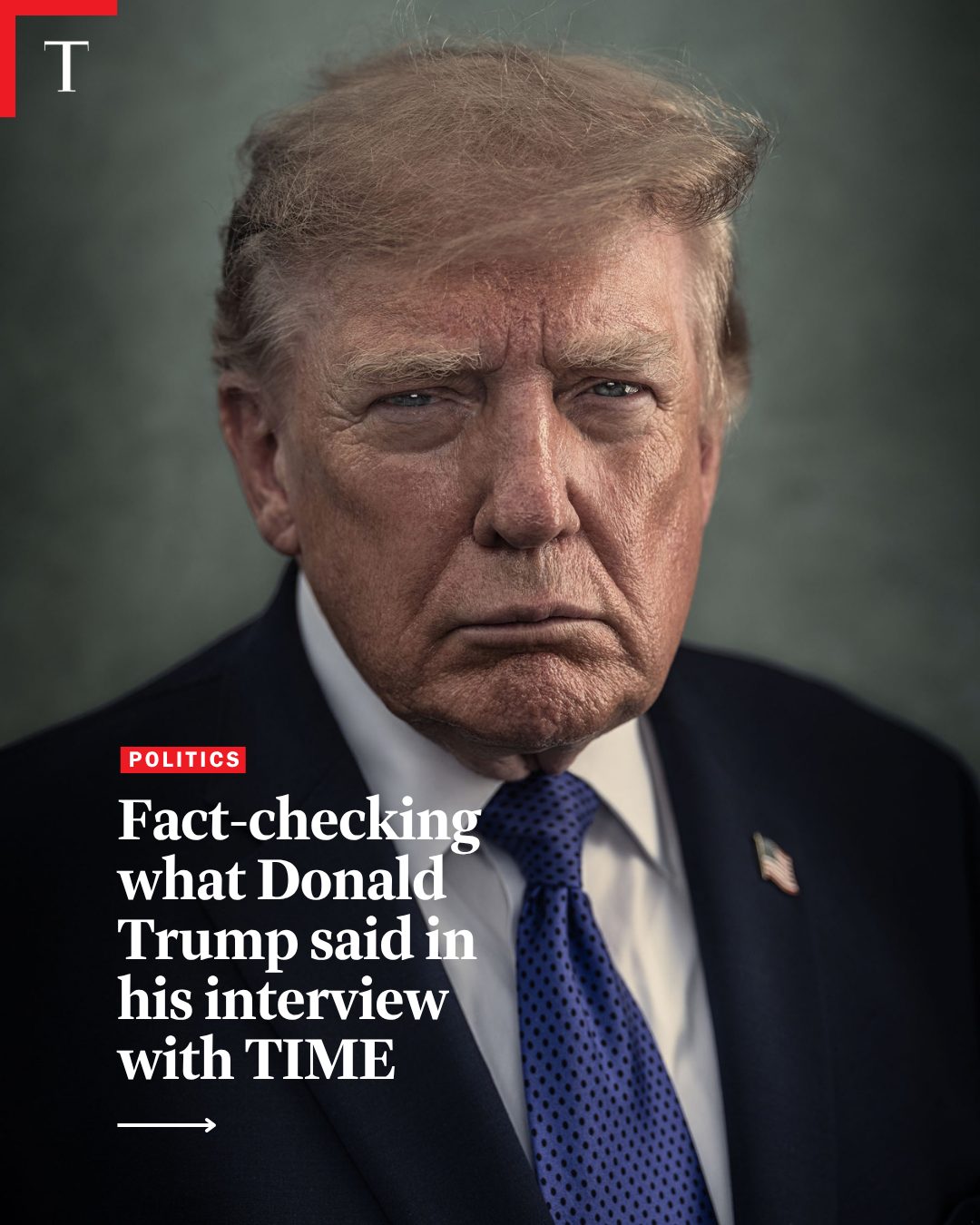 First slide of a carousel by @time: POLITICS Fact-checking what Donald Trump said in his interview with TIME