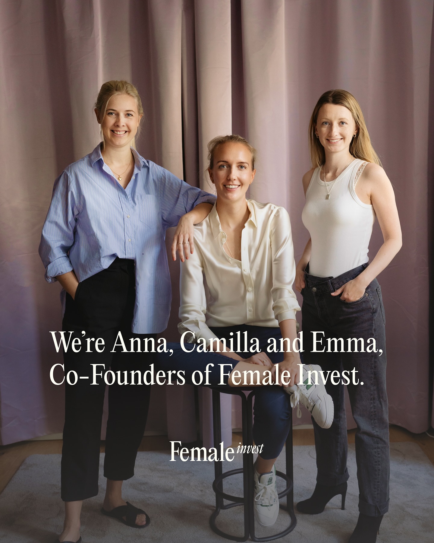 First slide of a carousel by @femaleinvest: We're Anna, Camilla and Emma, Co-Founders of Female Invest.
