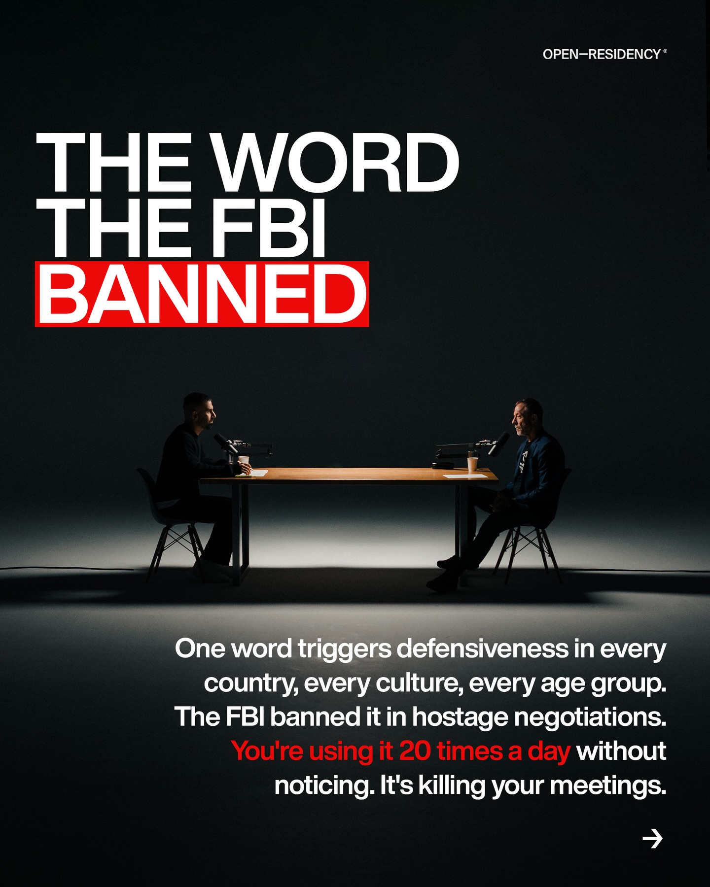 First slide of a carousel by @markbrazil: OPEN-RESIDENCY* THE WORD THE FBI BANNED One word triggers defensiveness in every country, every culture, every age group. The FBI banned it in hostage…