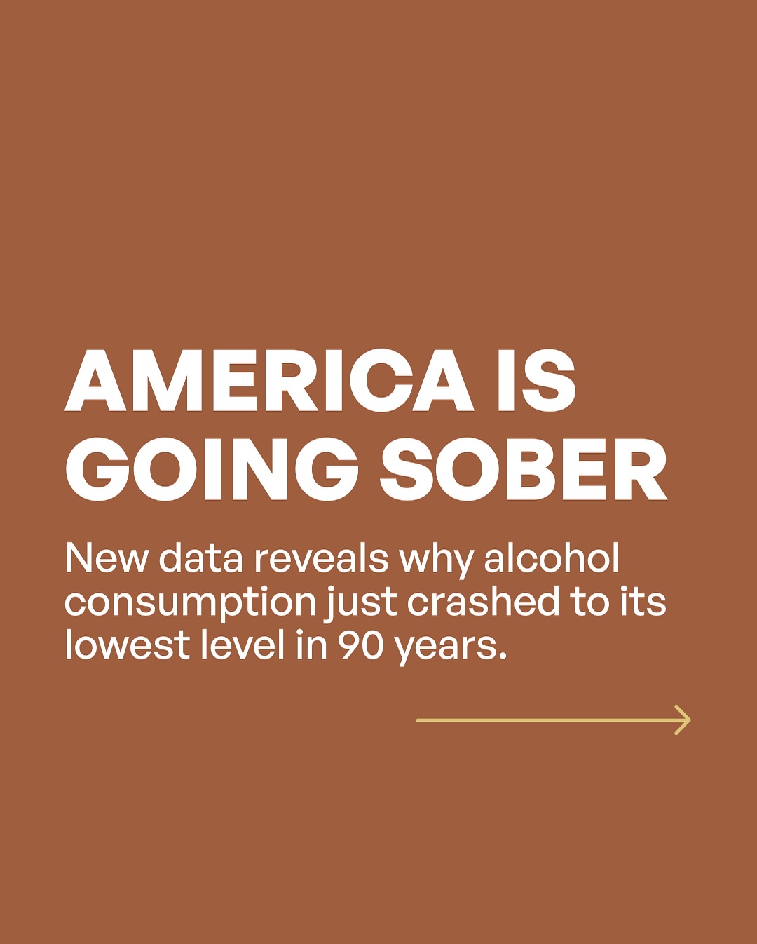 First slide of a carousel by @drmarkhyman: AMERICA IS GOING SOBER. New data reveals why alcohol consumption just crashed to its lowest level in 90 years.