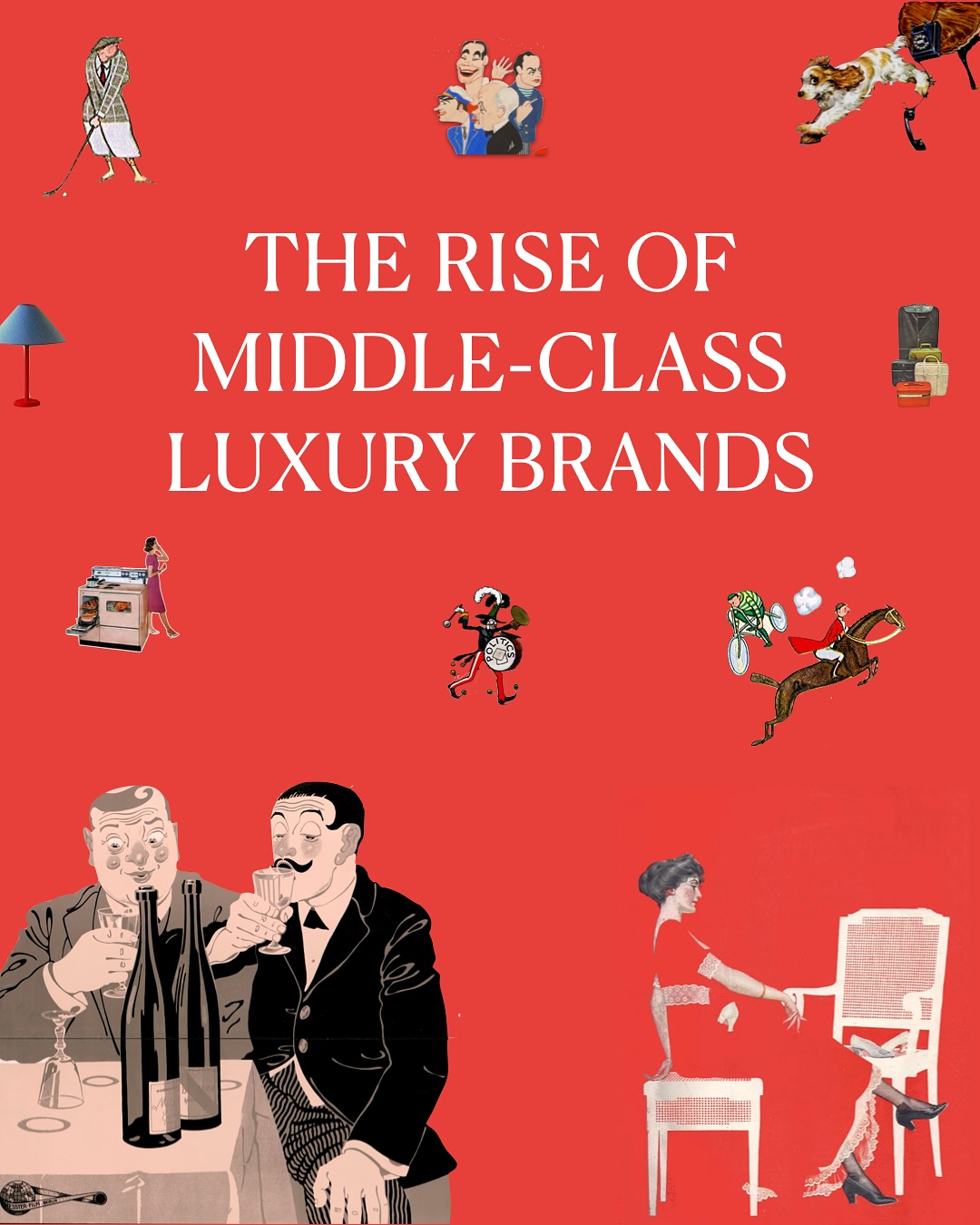 First slide of a carousel by @sammicohentalks: THE RISE OF MIDDLE-CLASS LUXURY BRANDS