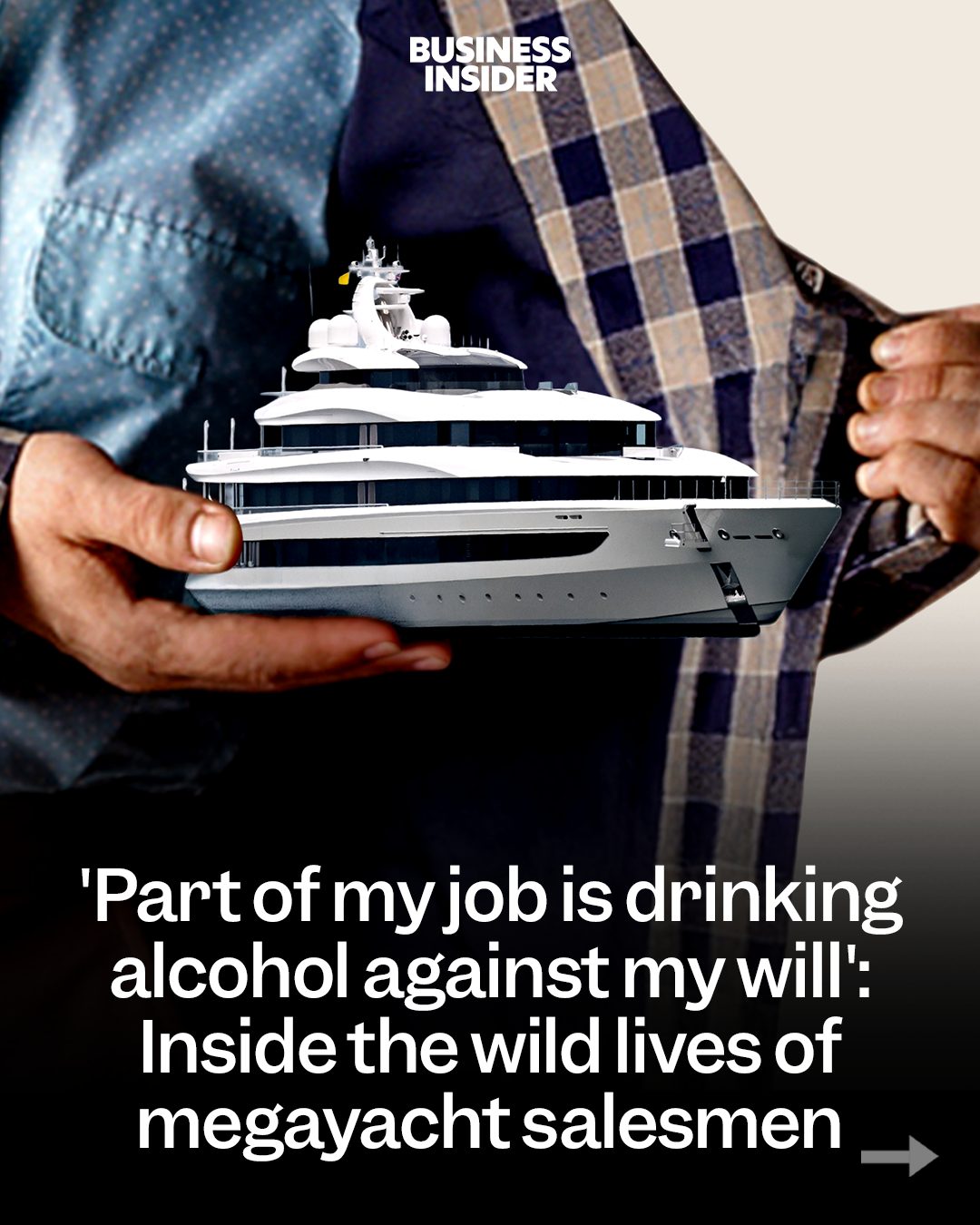 First slide of a carousel by @businessinsider: BUSINESS INSIDER 'Part of my job is drinking alcohol against my will': Inside the wild lives of megayacht salesmen