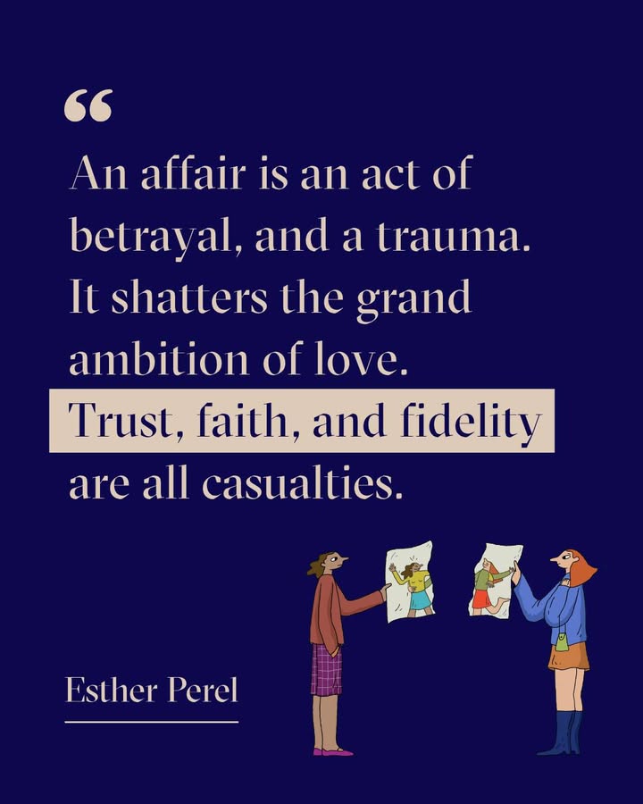 First slide of a carousel by @estherperelofficial: An affair is an act of betrayal, and a trauma. It shatters the grand ambition of love. Trust, faith, and fidelity are all casualties. Esther Perel
