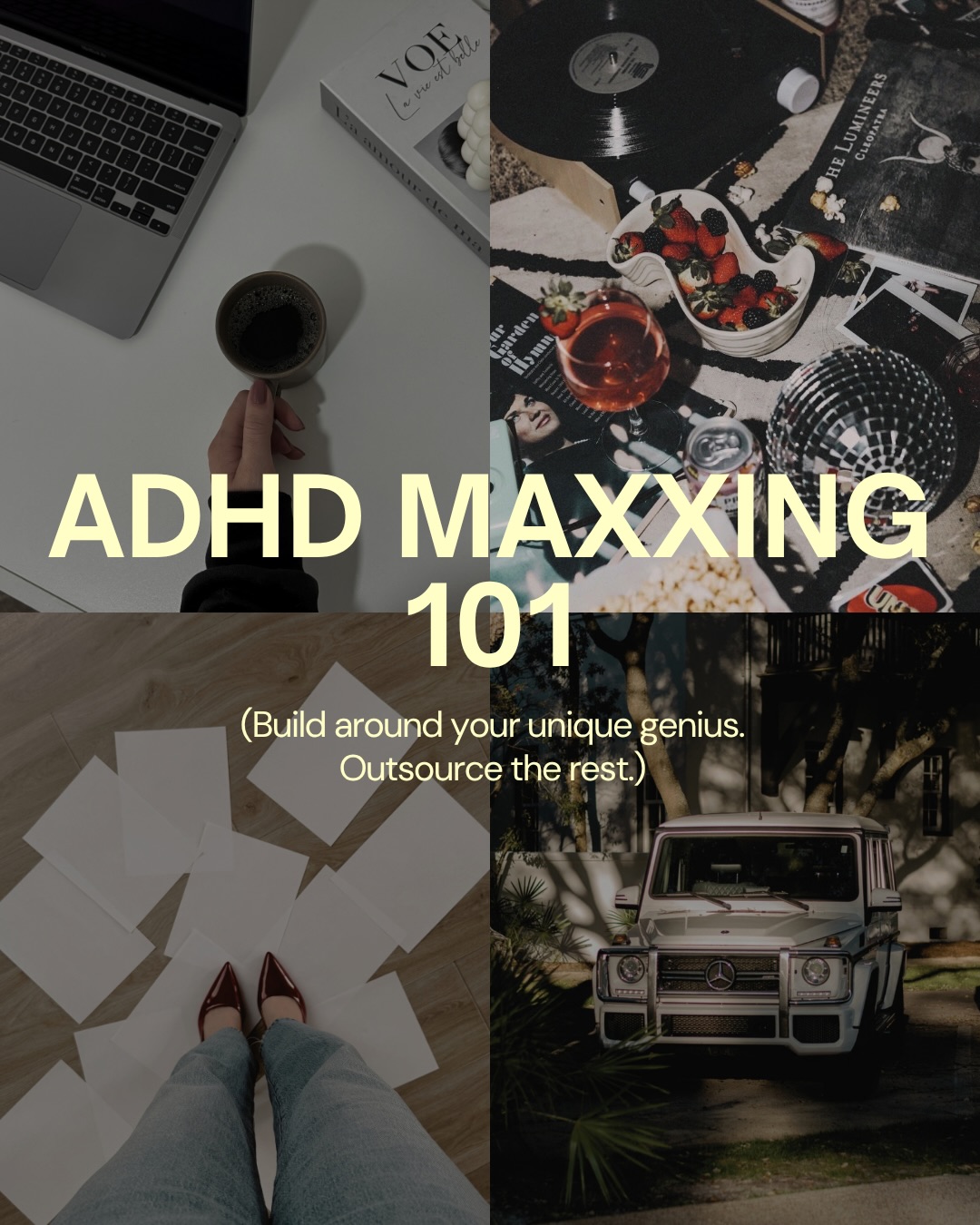 First slide of a carousel by @chloegoeslimitless: ADHD MAXXING 101 (Build around your unique genius. Outsource the rest.)