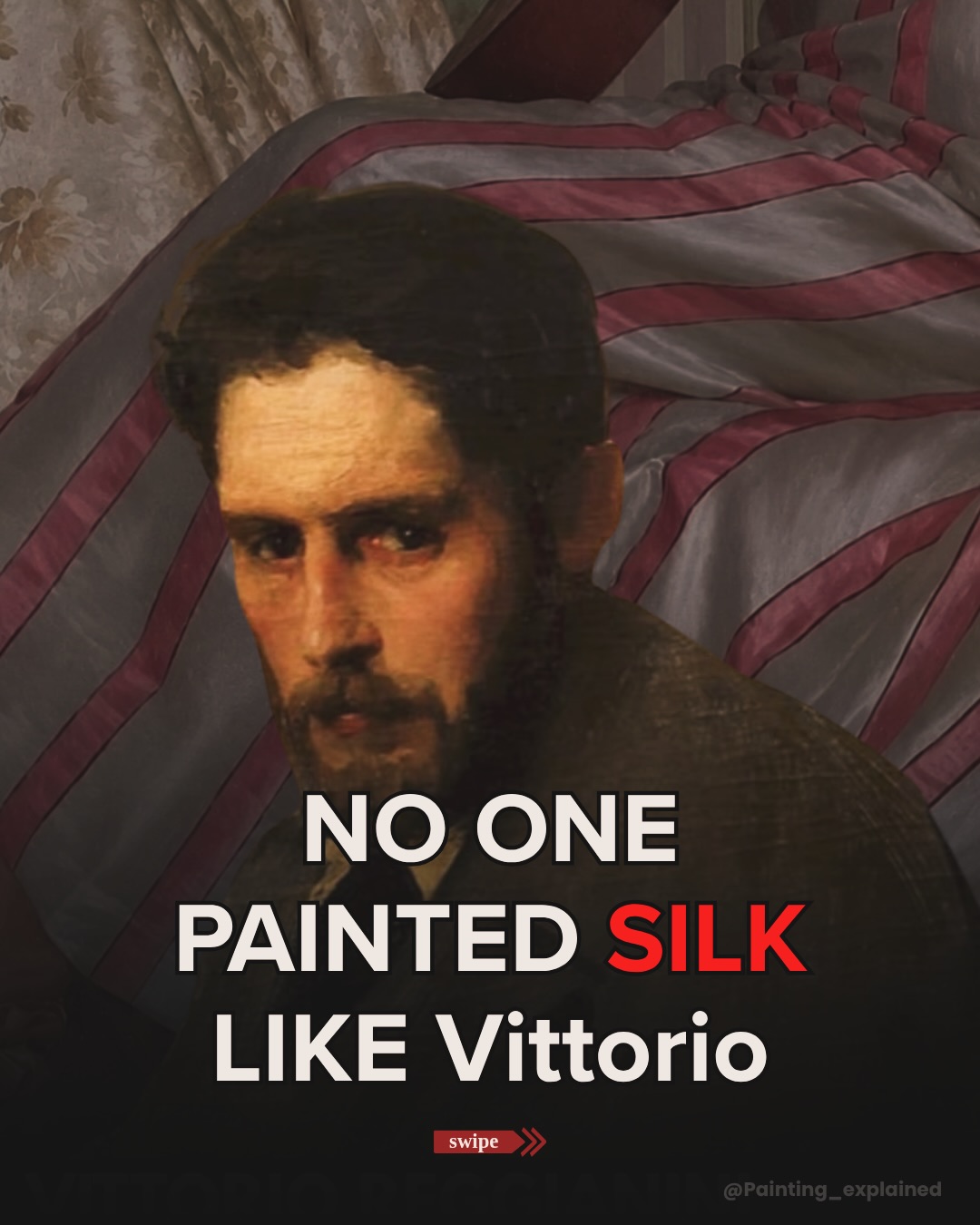 First slide of a carousel by @painting_explained: NO ONE PAINTED SILK LIKE Vittorio