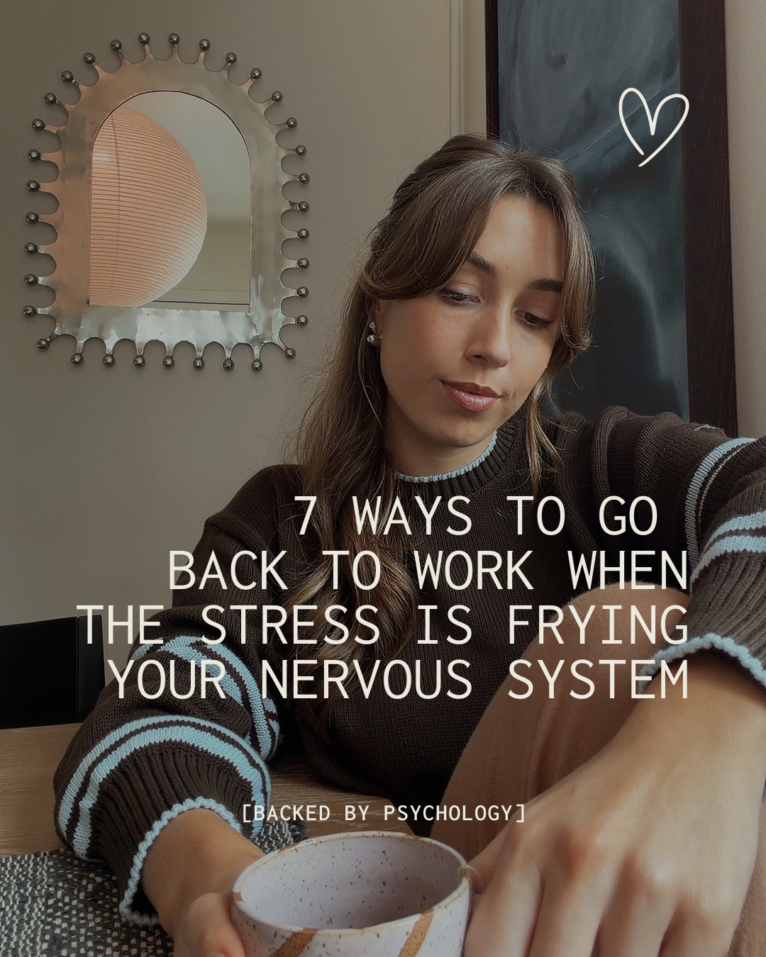 First slide of a carousel by @hannagetshired: 7 WAYS TO GO BACK TO WORK WHEN THE STRESS IS FRYING YOUR NERVOUS SYSTEM [BACKED BY PSYCHOLOGY]