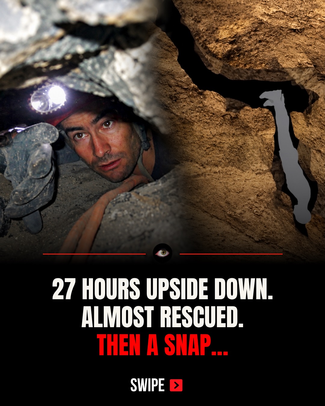 First slide of a carousel by @terrifying_archive: 27 HOURS UPSIDE DOWN. ALMOST RESCUED. THEN A SNAP...