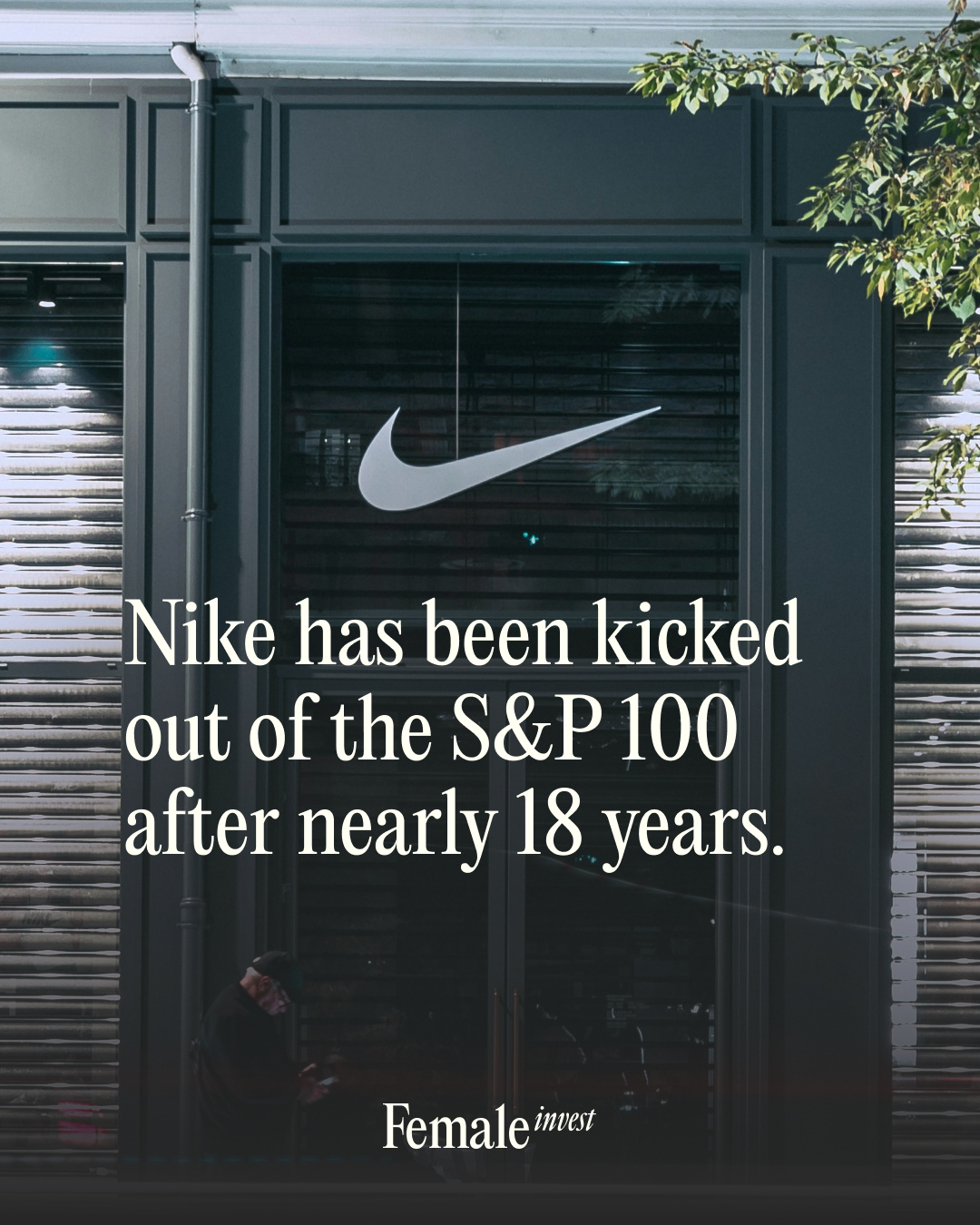 First slide of a carousel by @femaleinvest: Nike has been kicked out of the S&P 100 after nearly 18 years.